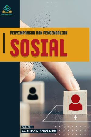 PENYIMPANGAN DAN PENGENDALIAN SOSIAL